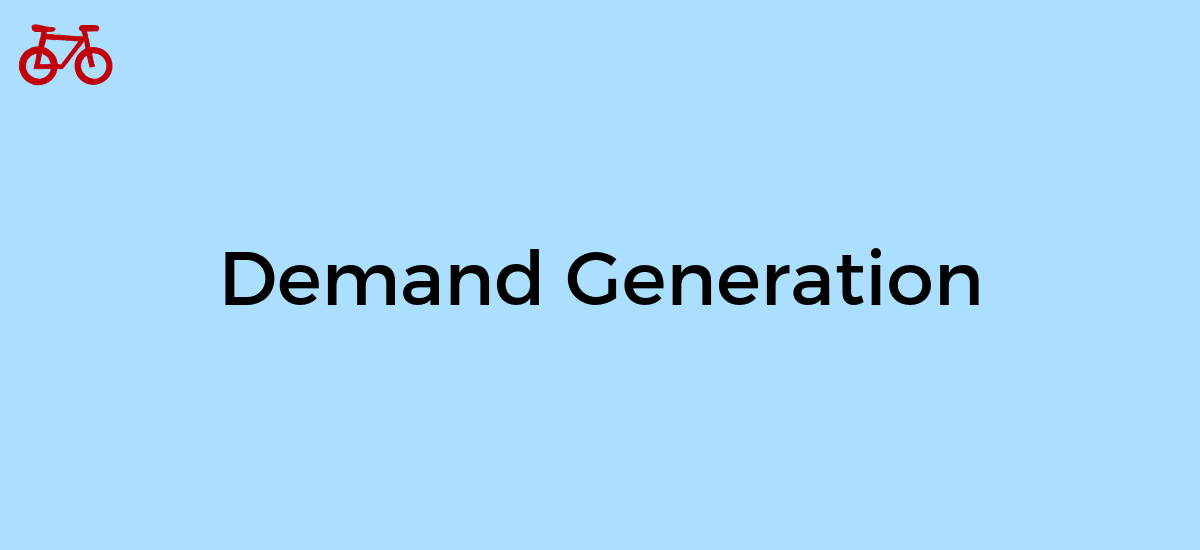 What is Demand Generation? | Red Bike Marketing