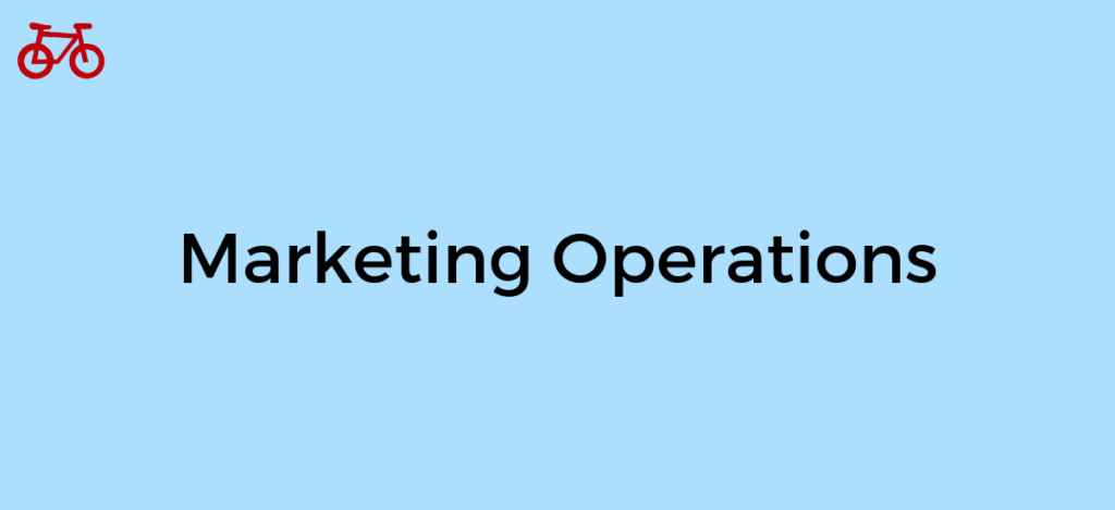 What is Marketing Operations?