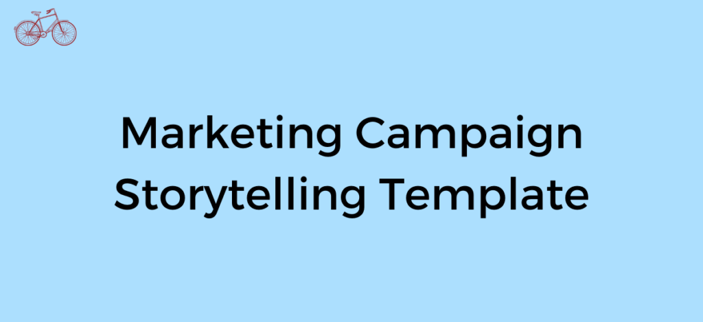 Marketing Campaign Storytelling Template